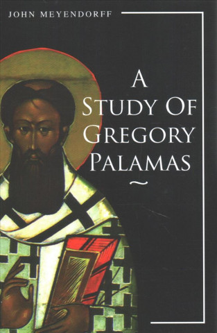 Kniha Study of Gregory Palamas A MEYENDORFF JOHN