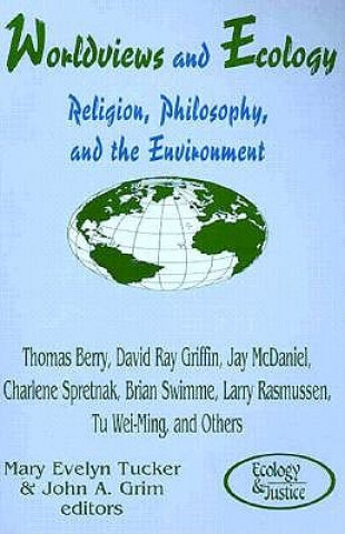 Carte Worldviews and Ecology Mary E. Tucker