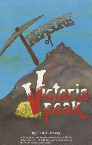 Book Treasure of Victoria Peak Phil A. Koury