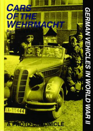 Könyv Cars of the Wehrmacht Reinhard Frank