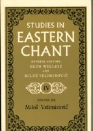 Kniha Studies in Eastern Chant EGON WELLESZ MILOS C