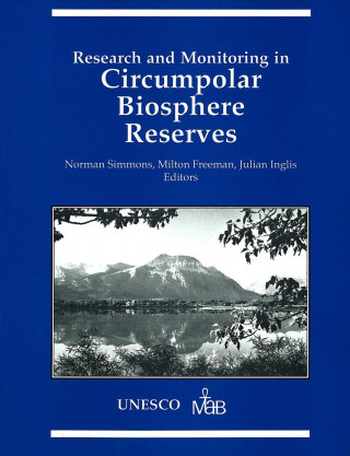 Carte Research and Monitoring in Circumpolar Biosphere Reserves NORMAN SIMMONS