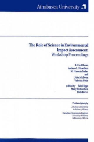 Βιβλίο Role of Science in Environmental Impacts Assessment ERIC HIGGS