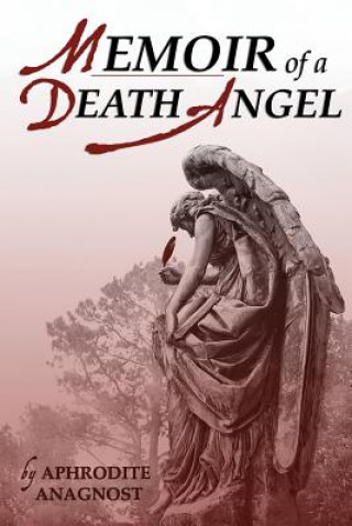 Kniha Memoir of a Death Angel Aphrodite Anagnost