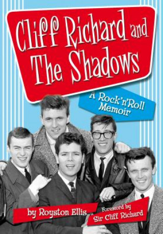 Kniha Cliff Richard & the Shadows Royston Ellis