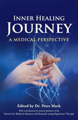 Könyv Inner Healing Journey Peter Mack