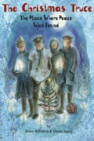 Книга Christmas Truce Hilary Robinson