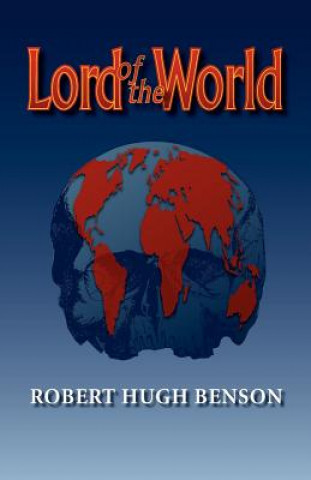 Book Lord of the World Robert Hugh Benson