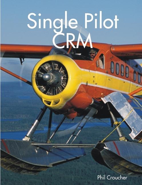 Kniha Single Pilot CRM Phil Croucher