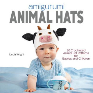 Kniha Amigurumi Animal Hats Linda Wright