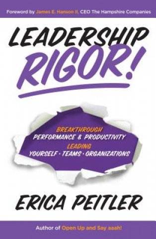 Kniha Leadership Rigor! Erica Peitler