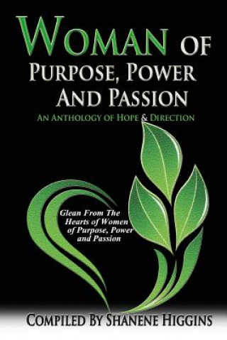 Libro Woman of Purpose, Power and Passion Shanene L Higgins