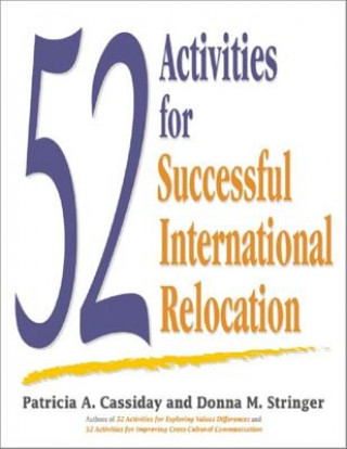 Kniha 52 Activities for Successful International Relocation Donna M Stringer