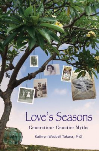 Kniha Love's Seasons Kathryn Waddell Takara