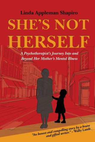 Книга She's Not Herself Linda Appleman Shapiro