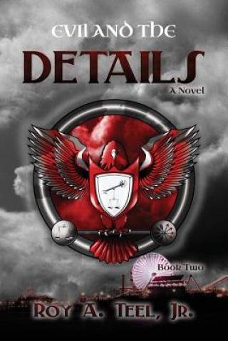 Book Evil and the Details Roy A Teel Jr