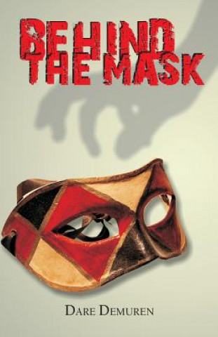 Livre Behind the Mask Dare Demuren