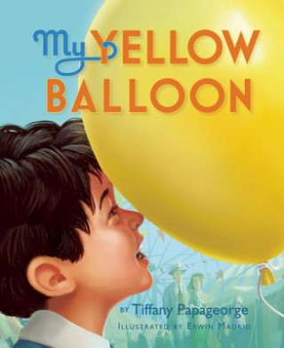 Libro My Yellow Balloon Tiffany Papageorge