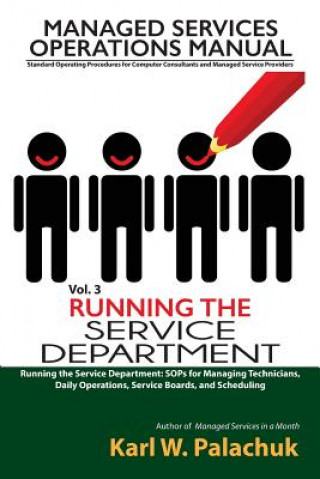 Libro Vol. 3 - Running the Service Department Karl W Palachuk