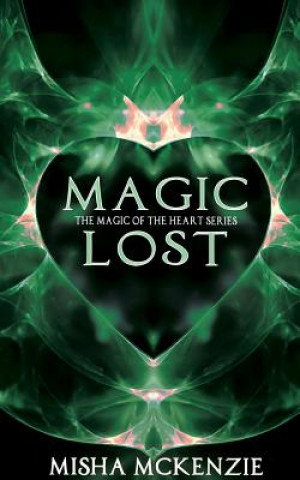 Kniha Magic Lost Misha McKenzie