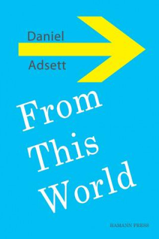 Boek From This World Daniel Adsett