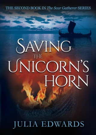Kniha Saving the Unicorn's Horn Julia Edwards