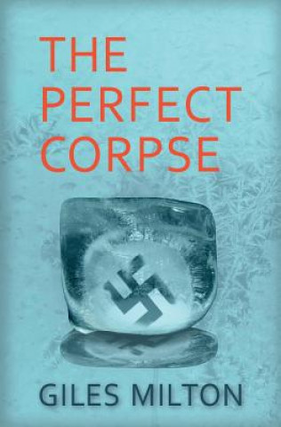 Książka Perfect Corpse Giles Milton