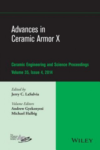 Kniha Advances in Ceramic Armor X - Ceramic Engineering and Science Proceedings, Volume 35 Issue 4 American Ceramics Society (ACerS)