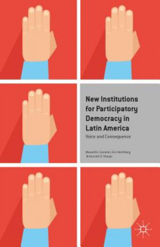 Carte New Institutions for Participatory Democracy in Latin America MAXWELL A CAMERON