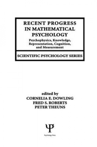 Könyv Recent Progress in Mathematical Psychology Cornelia E. Dowling