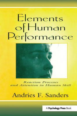 Könyv Elements of Human Performance Andries F. Sanders