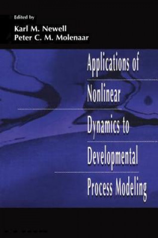 Kniha Applications of Nonlinear Dynamics To Developmental Process Modeling Karl M. Newell