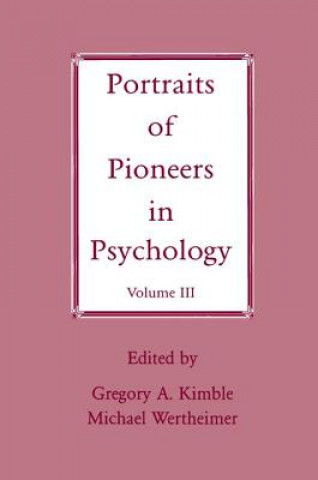 Kniha Portraits of Pioneers in Psychology Gregory A. Kimble