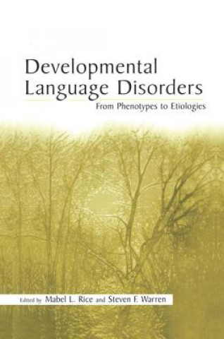 Książka Developmental Language Disorders Mabel L. Rice