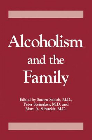 Carte Alcoholism And The Family Marc A. Schuckit