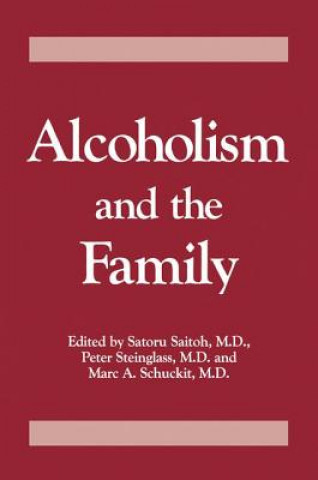 Buch Alcoholism And The Family Marc A. Schuckit