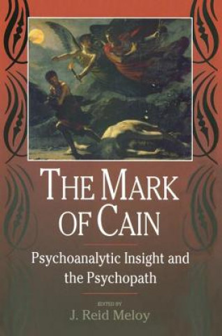 Kniha Mark of Cain J. Reid Meloy