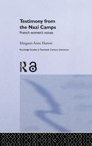 Книга Testimony from the Nazi Camps Margaret-Anne Hutton