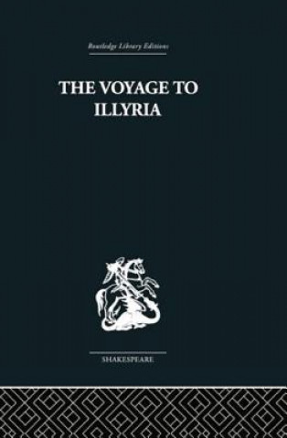 Kniha Voyage to Illyria Kenneth Muir