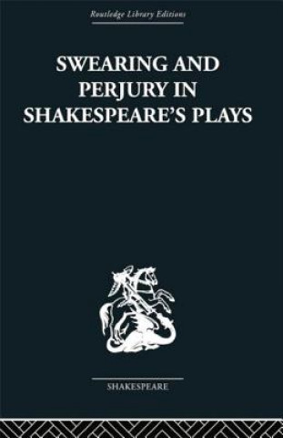 Libro Swearing and Perjury in Shakespeare's Plays Shirley