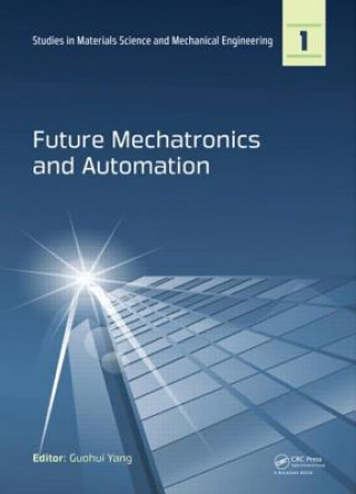 Buch Future Mechatronics and Automation 