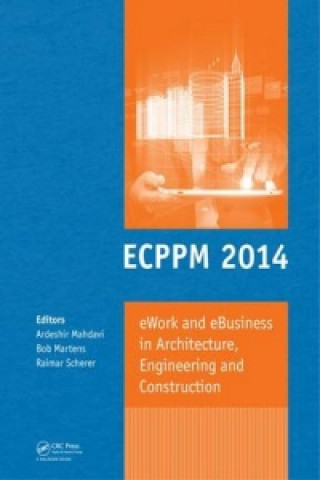 Livre eWork and eBusiness in Architecture, Engineering and Construction Ardeshir Mahdavi