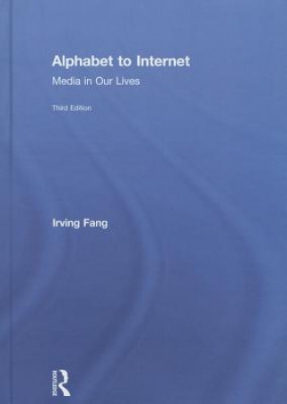 Knjiga Alphabet to Internet Irving Fang