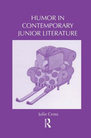 Knjiga Humor in Contemporary Junior Literature Julie Cross