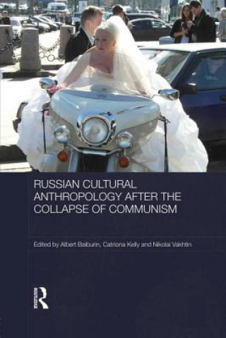 Kniha Russian Cultural Anthropology after the Collapse of Communism Albert Baiburin