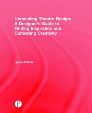 Könyv Unmasking Theatre Design Lynne Porter