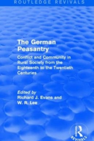 Carte German Peasantry (Routledge Revivals) Richard J. Evans