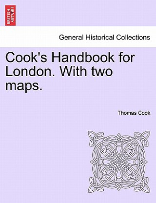 Carte Cook's Handbook for London. with Two Maps. Thomas Cook