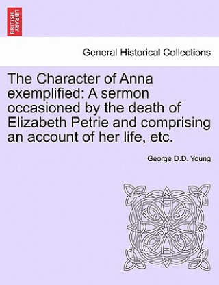 Kniha Character of Anna Exemplified George D D Young