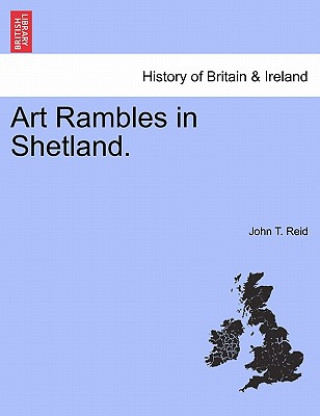 Książka Art Rambles in Shetland. John T Reid